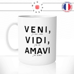 mug-tasse-blanc-veni-vidi-amavi-je-suis-venu-j'ai-vu-j'ai-aimé-amour-latin-citation-humour-fun-idée-cadeau-originale-cool