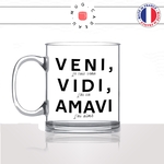 mug-tasse-en-verre-transparent-glass-veni-vidi-amavi-je-suis-venu-jai-vu-jai-aimé-amour-latin-citation-humour-fun-idée-cadeau-originale-cool