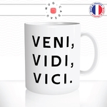 mug-tasse-blanc-veni-vidi-vici-napoleon-latin-citataion-guerre-venu-vu-vaincu-humour-fun-idée-cadeau-originale-cool2