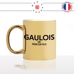 mug-tasse-or-gold-doré-brillant-coq-gaulois-de-pere-en-fils-guerre-homme-pays-francais-france-histoitre-gaule-idée-cadeau-originale-fun-unique