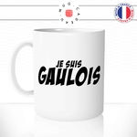 mug-tasse-blanc-brillant-je-suis-gaulois-gaule-gaulle-homme-francais-france-histoire-fier-idée-cadeau-originale-fun-unique