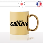 mug-tasse-or-gold-doré-brillant-je-suis-gaulois-gaule-gaulle-homme-francais-france-histoire-fier-idée-cadeau-originale-fun-unique2
