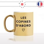 mug-tasse-or-gold-doré-brillant-les-copines-dabord-amie-amitiée-femme-collegues-coeur-amour-mignon-offrir-idée-cadeau-originale-fun-unique