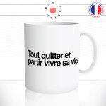 mug-tasse-ref2-citation-heureuse-tout-quitter-vivre-cafe-the-mugs-tasses-personnalise-anse-droite