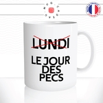 mug-tasse-blanc-brillant-lundi-jour-des-pecs-salle-de-musculation-homme-séance-pectoraux-sportif-sport-idée-cadeau-originale-fun-unique2