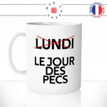 mug-tasse-blanc-brillant-lundi-jour-des-pecs-salle-de-musculation-homme-séance-pectoraux-sportif-sport-idée-cadeau-originale-fun-unique