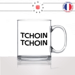 mug-tasse-en-verre-transparent-glass-tchoin-tchoin-language-jeune-cité-femme-pute-collegue-humour-offrir-tchin-tchin-idée-cadeau-originale-fun2