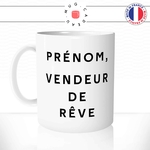 mug-tasse-blanc-brillant-vendeur-de-reve-prénom-personnalisable-collegue-homme-femme-humour-beau-goss-couple-idée-cadeau-originale-fun