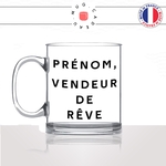 mug-tasse-en-verre-transparent-glass-vendeur-de-reve-prénom-personnalisable-collegue-homme-femme-humour-beau-goss-couple-idée-cadeau-originale-fun