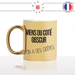 mug-tasse-or-gold-doré-viens-du-coté-obscur-on-a-des-crepes-gouter-starwars-film-parodie-humour-idée-cadeau-originale-fun-unique