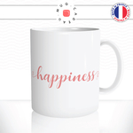 mug-tasse-ref35-citation-heureuse-happiness-ecriture-rose-cafe-the-mugs-tasses-personnalise-anse-droite