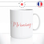 mug-tasse-ref37-citation-heureuse-hmorning-ecriture-rose-cafe-the-mugs-tasses-personnalise-anse-droite