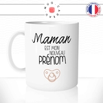 mug-tasse-blanche-maman-est-mon-nouveau-prenom-cadeau-fete-des-meres-mignon-naissance-bébé-enfant-offrir-idée-cadeau-original