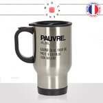 mug-tasse-thermos-de-voyage-a-emporter-pauvre-definition-trop-de-mois-drole-copine-collegue-unique-mdr-humour-fun-idée-cadeau-original