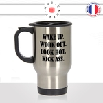 mug-tasse-de-voyage-inox-gris-café-a-emporter-citation-motivation-wake-up-work-out-look-hot-kick-ass-homme-femme-anglais-idée-cadeau-fun