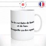 mug-tasse-ref2-citation-motivation-vie-hauts-bas-squats-cafe-the-mugs-tasses-personnalise-anse-droite