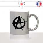 mug-argent-gris-argenté-tasse-idée-cadeau-personnalisé-anarchiste-anarchy-anarchie-politique-black-blocks-anti-fa-societé-fun-drole-offrir-original-2