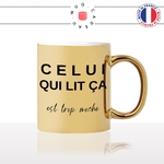 mug-or-doré-gold-tasse-idée-cadeau-personnalisé-celui-qui-lit-ça-est-trop-moche-mec-ami-collegue-homme-fun-drole-offrir-original-2