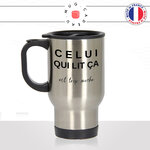 mug-tasse-voyage-thermos-idée-cadeau-personnalisé-celui-qui-lit-ca-est-trop-moche-mocheté-copain-collegue-ami-offrir-original-fun