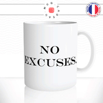 mug-tasse-ref37-citation-motivation-no-excuses-musculation-cafe-the-mugs-tasses-personnalise-anse-droite
