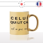 mug-or-doré-gold-tasse-idée-cadeau-personnalisé-celui-qui-lit-ça-est-un-gros-con-connard-mec-ami-collegue-homme-fun-drole-offrir-original-2