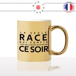 mug-or-doré-gold-tasse-idée-cadeau-personnalisé-la-seule-race-celle-quon-va-se-mettre-ce-soir-apéro-aperitif-boire-fun-humour-offrir-original-2