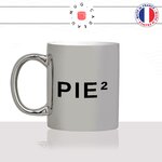 mug-argent-gris-silver-tasse-idée-cadeau-personnalisé-maths-pie-au-carré-pipi-caca-fun-humour-offrir-original-café-thé-collegue