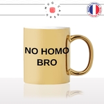 mug-or-doré-gold-tasse-idée-cadeau-personnalisé-no-homo-bro-copains-amis-hommes-best-friends-fun-humour-offrir-original-2