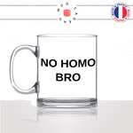 mug-tasse-en-verre-idée-cadeau-personnalisé-no-homo-bro-brother-meilleur-ami-copain-pote-drole-offrir-original-fun