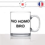 mug-tasse-en-verre-idée-cadeau-personnalisé-no-homo-bro-brother-meilleur-ami-copain-pote-drole-offrir-original-fun-2