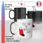 mug magique thermoréactif thermo chauffant personnalisé citation asthmatique asthme ventoline take my breath away chanson idée cadeau fun