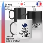 mug magique thermoréactif thermo chauffant personnalisé keep calm go back to bed dormir sieste dimanche week end idée cadeau fun original