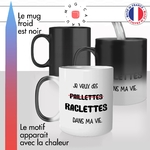 mug magique thermoréactif thermo chauffant personnalisé je veux des paillettes raclettes dans ma vie meme fromage idée cadeau fun original