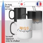mug magique thermoréactif thermo chauffant personnalisé femme défaut miss catatstrophe maladroite copine collegue idée cadeau original fun