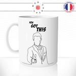 mug-tasse-ref4-homme-dessin-noir-simple-main-pistolet-costume-james-bond-you-got-this-cafe-the-mugs-tasses-personnalise-anse-gauche