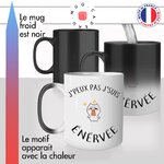 mug magique thermoréactif thermo chauffant personnalisé je peux pas jsuis énérvée femme caractere defaut idée cadeau fun original