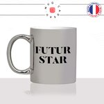 mug-tasse-argent-brillant-cadeau-futur-star-rêve-homme-femme-ambition-ambitieux-humour-café-thé-personnalisé-personnalisable