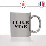 mug-tasse-argent-brillant-cadeau-futur-star-rêve-homme-femme-ambition-ambitieux-humour-café-thé-personnalisé-personnalisable2