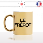 mug-tasse-or-doré-brillant-cadeau-homme-frere-frerot-refre-petit-frere-garcon-famille-soeur-café-thé-personnalisé-personnalisable