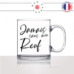 mug-tasse-en-verre-transparent-cadeau-jamais-sans-mon-reuf-frere-refre-frade-ami-pote-copain-hommes-café-thé-personnalisé-personnalisable2