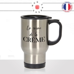 mug-tasse-thermos-gourde-isolant-cadeau-la-crème-de-la-crème-femme-homme-collègue-ami-copine-humour-café-thé-personnalisé-personnalisable2