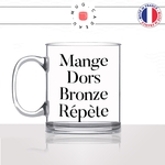 mug-tasse-en-verre-transparent-cadeau-mange-dors-bronze-repete-vacances-voyage-soleil-bronzage-été-humour-café-thé-personnalisé-personnalisable