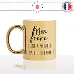 mug-tasse-or-doré-brillant-cadeau-mon-frere-le-meilleur-il-sait-tout-faire-grand-frère-homme-café-thé-personnalisé-personnalisable