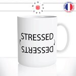 mug-tasse-blanc-brillant-cadeau-stressed-dessert-stress-gateau-chocolat-gourmand-humour-café-thé-personnalisé-personnalisable2