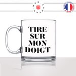 mug-tasse-en-verre-transparent-cadeau-tire-sur-mon-doigt-prout-pet-blagueur-blague-nulle-beauf-humour-café-thé-personnalisé-personnalisable