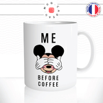 mug-tasse-ref45-dessin-anime-mickey-qui-se-cache-les-yeux-me-before-coffee-cafe-the-mugs-tasses-personnalise-anse-droite