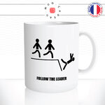 mug-tasse-ref2-drole-humour-follow-the-leader-mugs-tasses-cafe-the-personnalise-anse-droite
