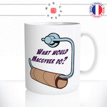 mug-tasse-ref5-drole-what-would-mac-gyver-do-papier-toilette-vide-cafe-the-mugs-tasses-personnalise-anse-droite