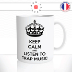 mug-tasse-ref1-keep-calm-listen-to-trap-musique-cafe-the-mugs-tasses-personnalise-anse-droite