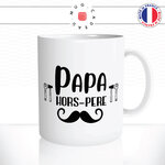 mug-tasse-ref11-fete-des-peres-papa-hors-pair-cfae-the-mugs-tasses-personnalise-anse-droite